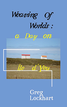 Weaving of Worlds: a Day on Île d'Yeu book cover