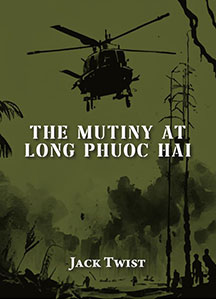 The Mutiny at Long Phuoc Hai. In the background army helicopter flying in a war zone.