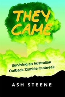 Book cover for They Came: Surviving an Australian Outback Zombie Outbreak