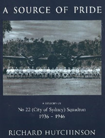 A Source of Pride, the History of No. 22 (City of Sydney) Squadron 1936–1946 book cover