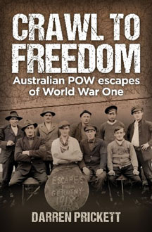 Crawl to Freedom – Australian POW Escapes of World War One book cover