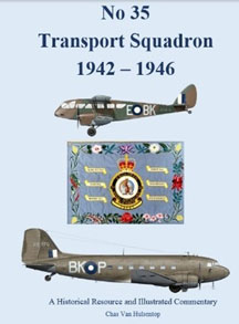 No. 35 Transport Squadron, 1942–1946: A Historical Resource and Illustrated Commentary book cover