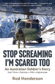 Stop Screaming, I’m Scared Too – An Australian Soldier’s Story book cover