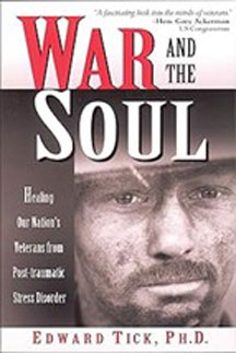 War and the Soul – Healing our Nation’s Veterans from Post-traumatic Stress Disorder book cover