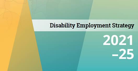 Disability Employment Strategy 2021-25